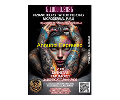 Corso Iniziano I Corsi  5.LUGLIO.2025 Tattoo  Piercing Microdermal p.m.u