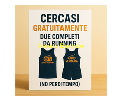 Cerco gratuitamente 2 completi da Running