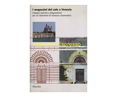 I magazzini del sale a venezia   indagini storiche e diagnostiche per un intervento di res